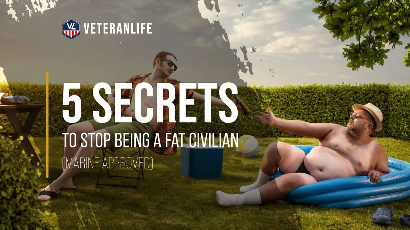 5 Secrets to Stop Being a Fat Civilian - Marine Approved