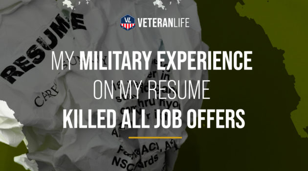 My Military Experience on My Resume Killed All Job Offers
