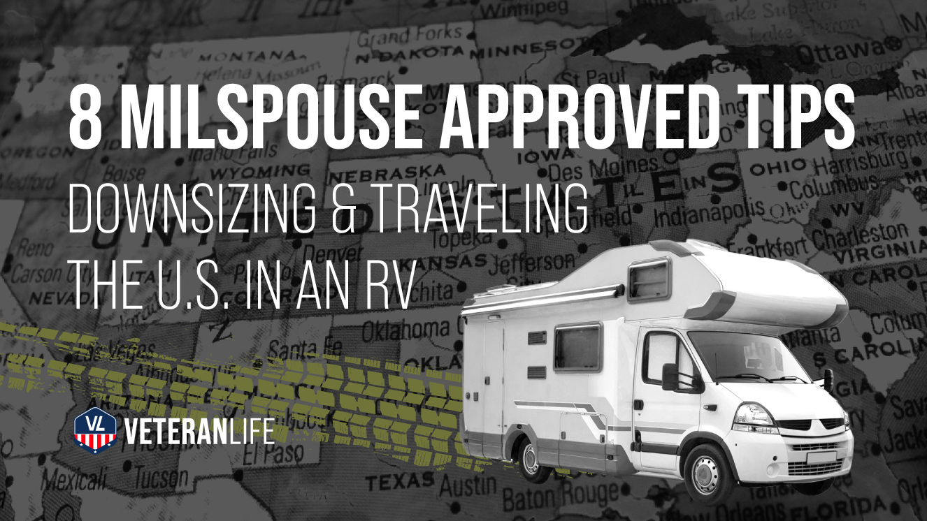 8 MilSpouse-Approved Tips to Downsizing & Traveling the U.S. in an RV