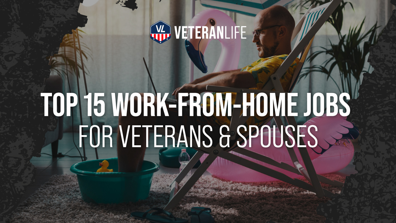 15 of the Top Work-From-Home Jobs in 2022 for Veterans & Spouses