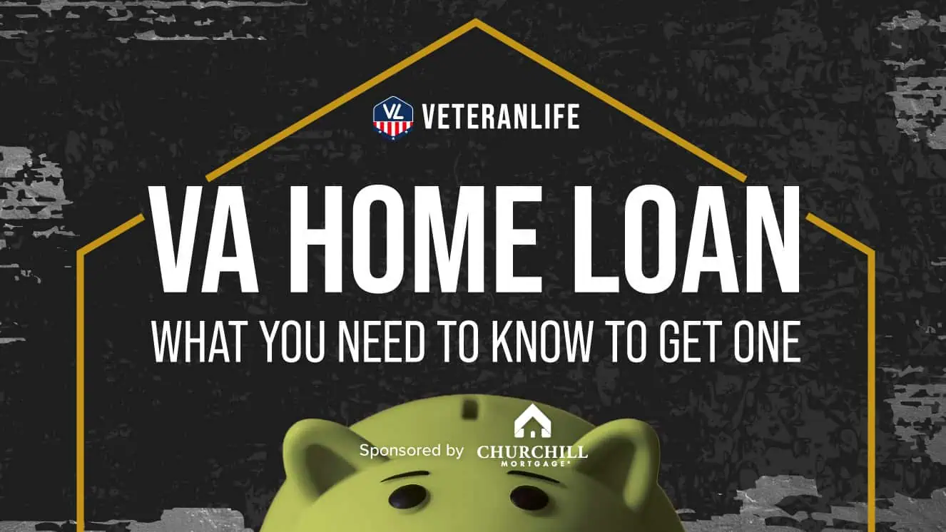 VA Home Loan: What You Need To Know To Get One