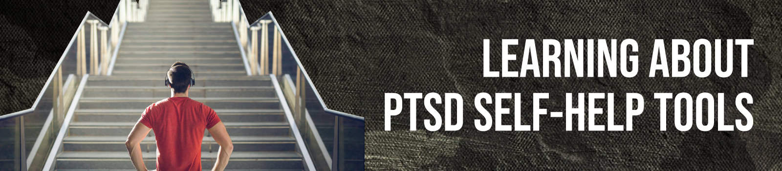 Learning About PTSD Self-Help Tools 