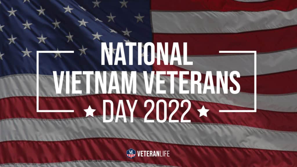 National Vietnam Veterans Day 2022 Venerating Vietnam Vets